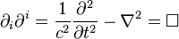 \partial_i\partial^i=\frac{1}{c^2}\frac{\partial^2}{\partial t^2}-\nabla^2=\Box