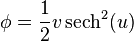  \phi = \frac12 v\, \mathrm{sech}^2(u) 