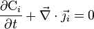 \frac{\partial \mathrm{C}_i}{\partial t} + \vec{\nabla} \cdot \vec{\jmath_i} = 0