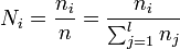 N_i = \frac{n_i}{n} = \frac{n_i}{\sum_{j=1}^l n_j}