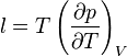 l = T\left(\frac{\partial p}{\partial T}\right)_V