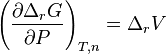  \left( \frac{\partial \Delta_rG}{\partial P} \right)_{T,n} = \Delta_r V