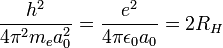 \frac{h^2}{4\pi^2m_ea^2_0}=\frac{e^2}{4\pi\epsilon_0a_0}=2R_H