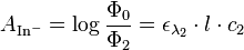 {\displaystyle A_{\rm In^-}  = \log {\frac{\Phi _0}{\Phi _2}} = \epsilon_{\lambda_2}\cdot l \cdot c_2}