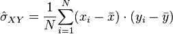 \hat{\sigma}_{XY} =\frac{1}{N}{\sum_{i=1}^N (x_i - \bar x)\cdot(y_i - \bar y)}