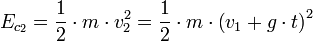 E_{c_2} = \dfrac12\cdot m\cdot v_2^2 = \dfrac12\cdot m\cdot \left(v_1+g\cdot t\right)^2