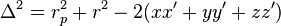 \Delta^{2}=r_{p}^{2}+r^{2}-2(xx'+yy'+zz')