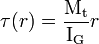 \tau(r) = \frac{\mathrm{M_t}}{\mathrm{I_G}} r