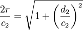 \frac{2r}{c_2} = \sqrt{1+\left(\dfrac{d_2}{c_2}\right)^2}