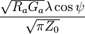 \frac{\sqrt{R_aG_a}\lambda\cos\psi}{\sqrt{\pi Z_0}}