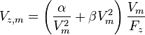 V_{z,m} = \left( {\alpha \over V_m^2} + \beta V_m^2 \right) {V_m \over F_z} 