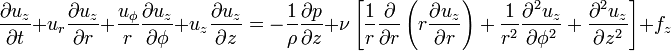 
\frac{\partial u_z}{\partial t} + u_r \frac{\partial u_z}{\partial r} + \frac{u_{\phi}}{r} \frac{\partial u_z}{\partial \phi} + u_z \frac{\partial u_z}{\partial z} =
-\frac{1}{\rho} \frac{\partial p}{\partial z} + \nu \left[\frac{1}{r}\frac{\partial}{\partial r}\left(r \frac{\partial u_z}{\partial r}\right) + \frac{1}{r^2}\frac{\partial^2 u_z}{\partial \phi^2} + \frac{\partial^2 u_z}{\partial z^2}\right] + f_z