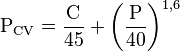 \mathrm{P_{CV}} = \frac{\mathrm{C}}{45} +  \left(\frac{\mathrm{P}}{40}\right)^{1{,}6}