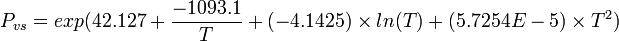 P_{vs}=exp(42.127+\frac{-1093.1}{T}+(-4.1425) \times ln (T) + (5.7254E-5) \times T^{2})