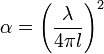 \alpha=\left( \frac{\lambda}{4 \pi l} \right)^2