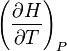 \left(\frac{\partial H}{\partial T}\right)_P