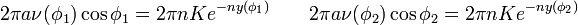 2\pi a\nu(\phi_1)\cos\phi_1=2\pi n Ke^{-ny(\phi_1)}\qquad 2\pi a\nu(\phi_2)\cos\phi_2=2\pi n Ke^{-ny(\phi_2)}