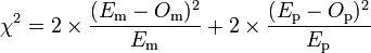 \chi^2 = 2 \times \frac{ (E_{\mathrm{m}} - O_{\mathrm{m}})^2}{E_{\mathrm{m}}} + 2 \times \frac{(E_{\mathrm{p}} - O_{\mathrm{p}})^2}{E_{\mathrm{p}}}