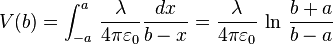 V(b)=\int_{-a}^a\, \frac{\lambda}{4\pi\varepsilon_0} \frac{dx}{b-x}= \frac{\lambda}{4\pi\varepsilon_0}\,\ln\,\frac{b+a}{b-a}