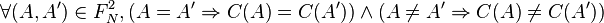  \forall (A,A') \in F_N^2, ( A=A' \Rightarrow C(A)=C(A') ) \and ( A \neq A' \Rightarrow C(A) \neq C(A') )