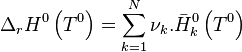 \Delta_rH^0 \left( T^0 \right) = \sum_{k=1}^{N} \nu_k . \bar H^0_k \left( T^0 \right)